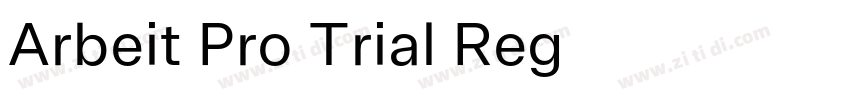 Arbeit Pro Trial Reg字体转换
